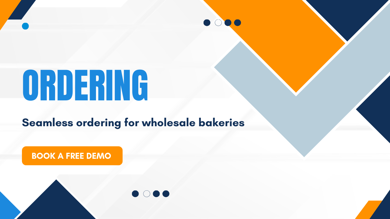 Graphic promoting seamless ordering for wholesale bakeries, with bold blue and orange geometric shapes, the word Ordering in large blue font, and a button labeled Book a Free Demo.