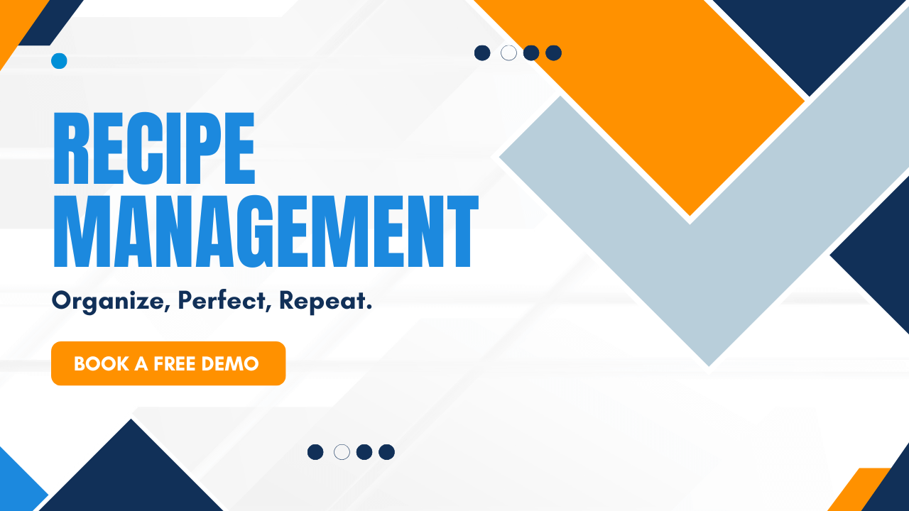 A modern graphic with bold blue and orange geometric shapes. Large text reads Recipe Management, highlighting innovative recipe management solutions. Below, smaller text says, Organize, Perfect, Repeat. An orange button says, Book a Free Demo.